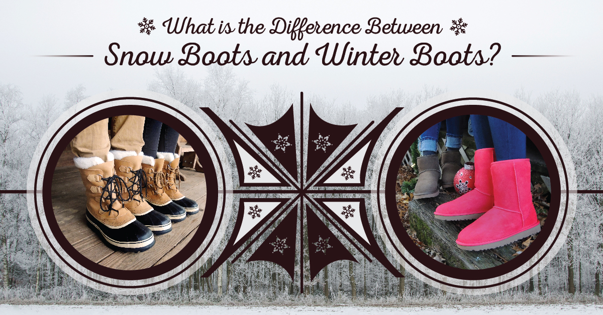 What is the Difference Between Snow Boots and Winter Boots?