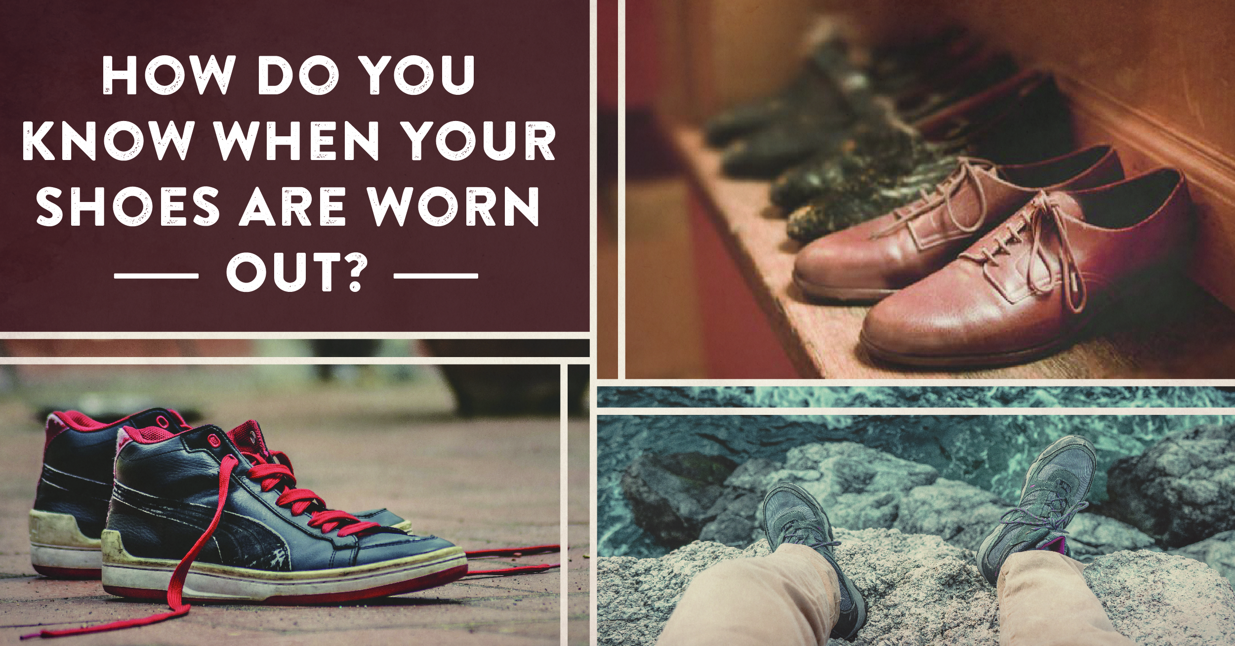 How Do You Know When Your Shoes Are Worn Out?